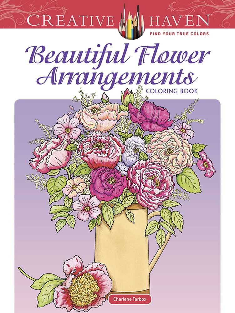 creative haven beautiful flower arrangements målarbok